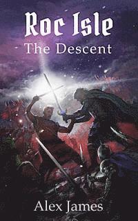 Alex James - Roc Isle: The Descent, Häftad. Tillgänglighet: Lägg i varukorg