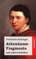 Athenäums-Fragmente: und andere Schriften