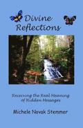 Divine Reflections: Receiving the Real Meaning of Hidden Messages