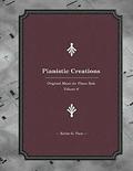 Pianistic Creations: Piano Solos Book 6: Piano Solos