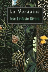Jose Eustasio Rivera - La vorágine, Häftad. Tillgänglighet: Lägg i varukorg