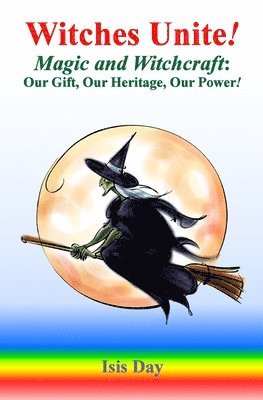 Isis Day, Marie Guillaumes - Witches Unite!, Häftad. Tillgänglighet: Lägg i varukorg