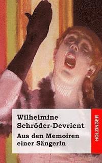 Wilhelmine Schroder-Devrient - Aus den Memoiren einer Sängerin, Häftad. Tillgänglighet: Lägg i varukorg