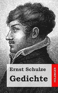Ernst Schulze - Gedichte, Häftad. Tillgänglighet: Lägg i varukorg