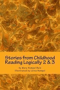 Mary Humpal Bain - Stories from Childhood, Reading Logically 2 & 3, Häftad