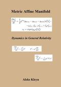 Metric Affine Manifold: Dynamics in General Relativity