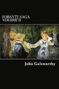 Forsyte Saga Volume II: Indian Summer of a Forsyte, and In Chancery