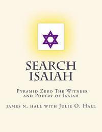 Julie O. Hall, James N. Hall - Search Isaiah: ‫Pyramid Zero The Witness and Poetry of Isaiah, Häftad. Tillgänglighet: Lägg i varukorg