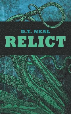 D. T. Neal - Relict, Häftad. Tillgänglighet: Lägg i varukorg
