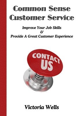Victoria Wells - Common Sense Customer Service, Häftad