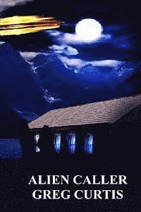 Greg Curtis - Alien Caller, Häftad. Tillgänglighet: Lägg i varukorg