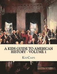 Kidcaps - A Kids Guide to American History - Volume 1: Jamestown to The Lewis and Clark Expedition, Häftad. Tillgänglighet: Lägg i varukorg