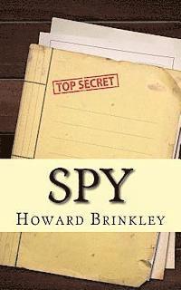 Historycaps, Howard Brinkley - Spy: A History, Häftad. Tillgänglighet: Lägg i varukorg