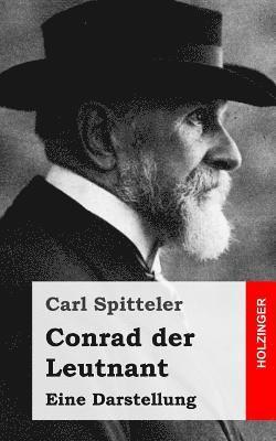 Carl Spitteler - Conrad der Leutnant, Häftad. Tillgänglighet: Lägg i varukorg