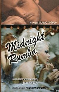 Eduardo Santiago - Midnight Rumba: Novel, Häftad. Tillgänglighet: Lägg i varukorg