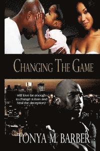 Tonya M. Barber - Changing the Game, Häftad