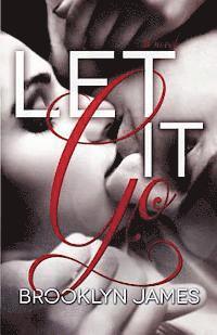 Cynthia Gage, Leslie L. McKee - Let It Go, Häftad. Tillgänglighet: Lägg i varukorg
