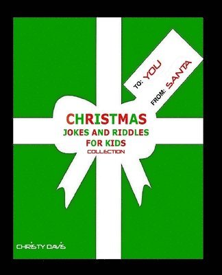 Christy Davis - Christmas Jokes and Riddles for Kids Collection, Häftad. Tillgänglighet: Lägg i varukorg