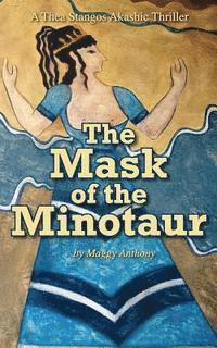 Maggy Anthony - The Mask of the Minotaur: A Thea Stangos Akashic Thriller, Häftad