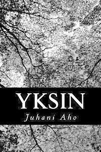 Juhani Aho - Yksin, Häftad