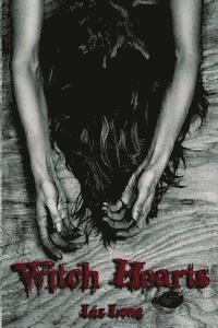 Liz Long - Witch Hearts, Häftad