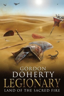 Gordon Doherty - Legionary: Land of the Sacred Fire, Häftad. Tillgänglighet: Lägg i varukorg