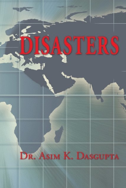 Dr. Asim K. Dasgupta - Disasters, E-bok. Tillgänglighet: Lägg i varukorg