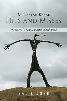 Salil Jose - Megastar Kasab - Hits and Misses, Häftad. Tillgänglighet: Lägg i varukorg