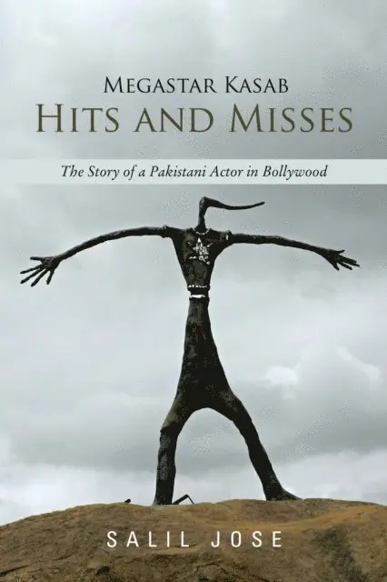 Salil Jose - Megastar Kasab - Hits and Misses, E-bok. Tillgänglighet: Lägg i varukorg