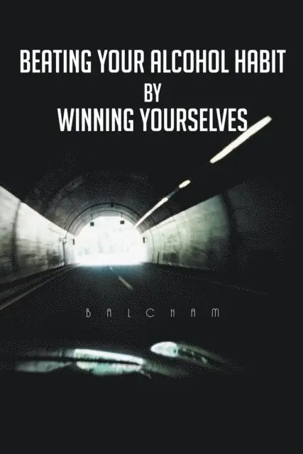 BALCHAM - Beating Your Alcohol Habit by Winning Yourselves, E-bok. Tillgänglighet: Lägg i varukorg