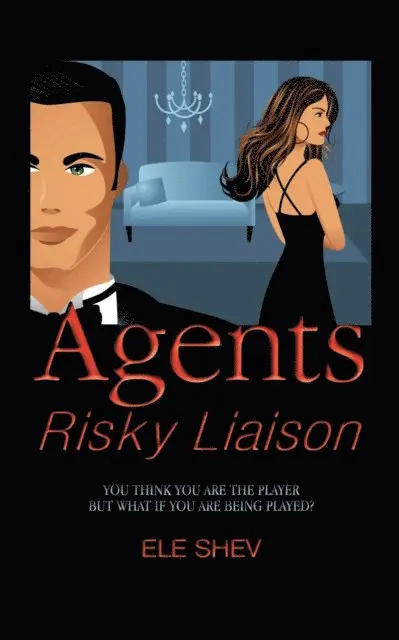 Ele Shev - Agents Risky Liaison, E-bok. Tillgänglighet: Lägg i varukorg