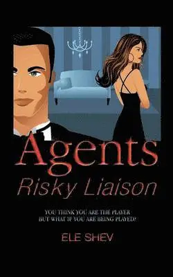 Ele Shev - Agents Risky Liaison, Häftad. Tillgänglighet: Lägg i varukorg