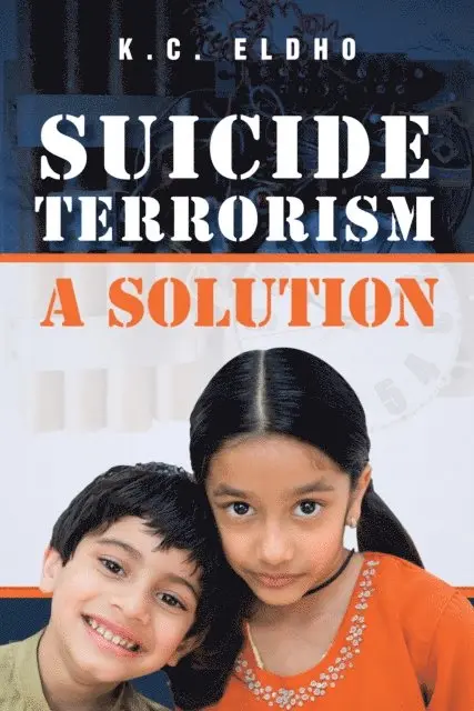 Eldho Kochery Chakkappan - Suicide Terrorism - a Solution, E-bok. Tillgänglighet: Lägg i varukorg