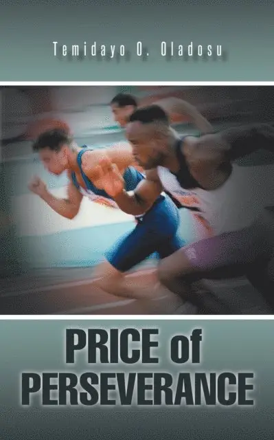 Temidayo O. Oladosu - Price of Perseverance, E-bok. Tillgänglighet: Lägg i varukorg
