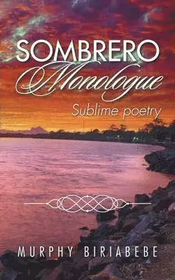 Murphy Biriabebe - Sombrero Monologue, Häftad. Tillgänglighet: Lägg i varukorg