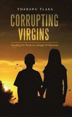 Thabang Tlaka - Corrupting Virgins, Inbunden. Tillgänglighet: Lägg i varukorg