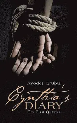 Ayodeji Erubu - Cynthia's Diary, Häftad. Tillgänglighet: Lägg i varukorg