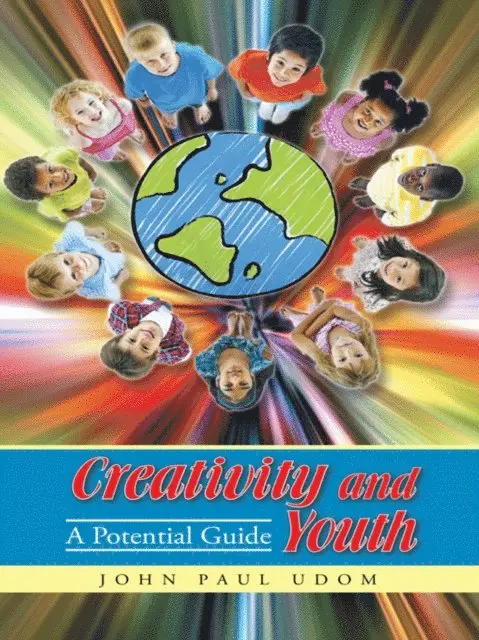 John Paul Udom - Creativity and Youth, E-bok. Tillgänglighet: Lägg i varukorg