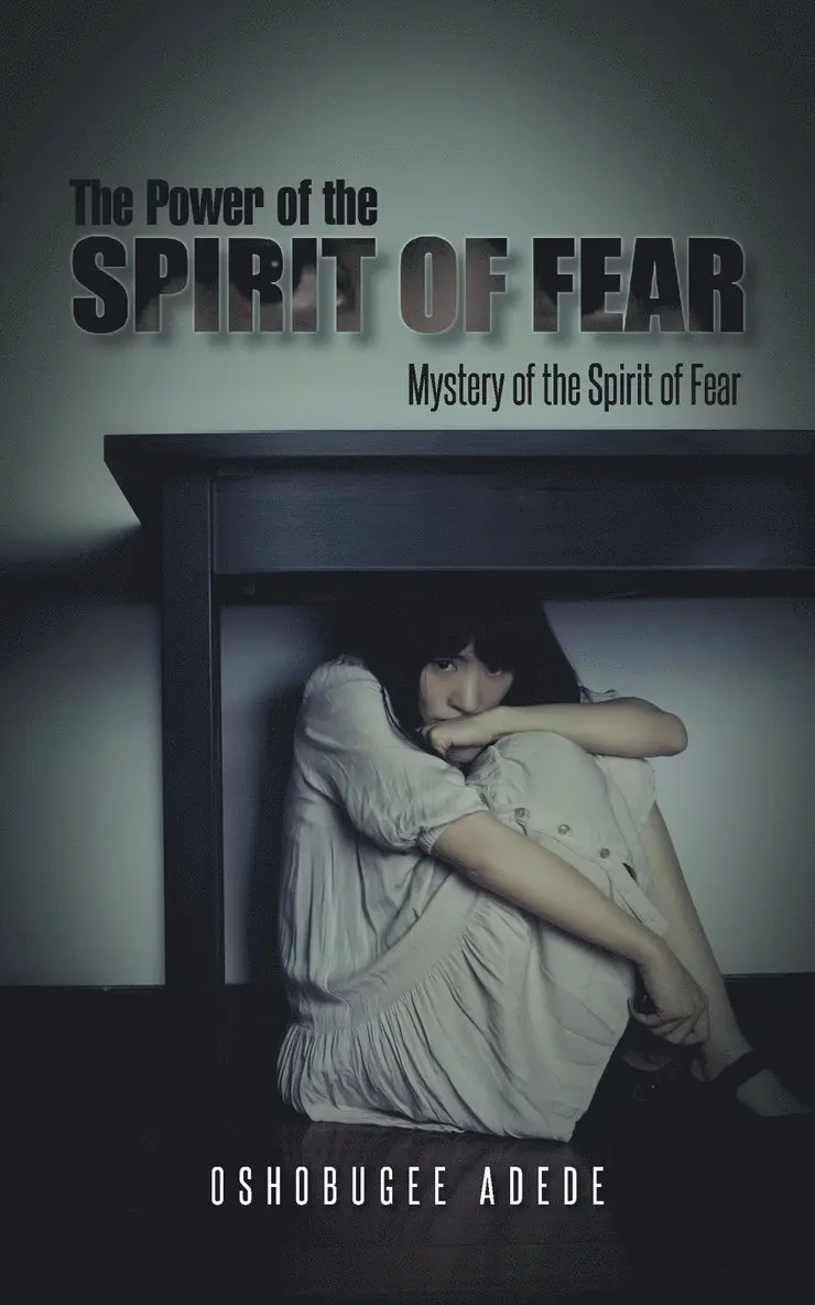 Oshobugee Adede - Power of the Spirit of Fear, Häftad. Tillgänglighet: Lägg i varukorg