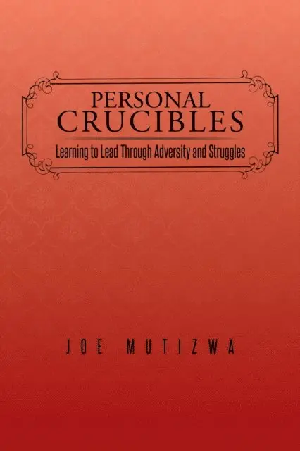 Joe Mutizwa - Personal Crucibles, E-bok. Tillgänglighet: Lägg i varukorg