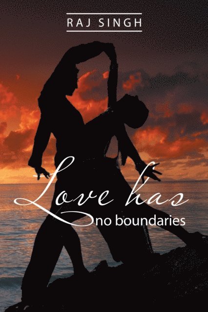 Raj Singh - Love Has No Boundaries, E-bok