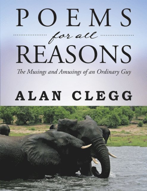 Alan Clegg - Poems for All Reasons, E-bok
