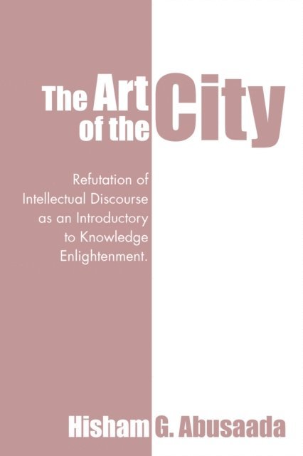 Hisham G. Abusaada - Art of the City, E-bok