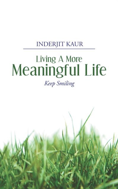 Inderjit Kaur - Living a More Meaningful Life, E-bok