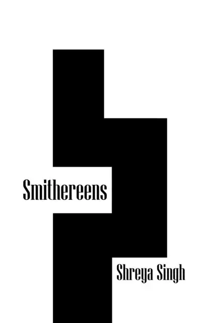 Shreya Singh - Smithereens, E-bok. Tillgänglighet: Lägg i varukorg
