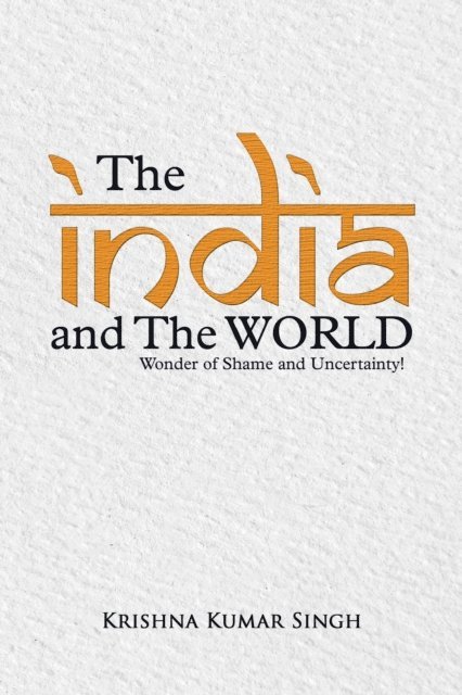 Krishna Kumar Singh - India and the World, E-bok