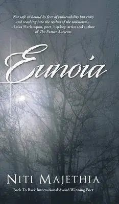 Niti Majethia - Eunoia, Inbunden. Tillgänglighet: Lägg i varukorg