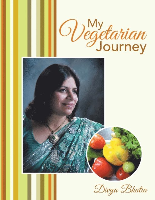 Divya Bhatia - My Vegetarian Journey, E-bok
