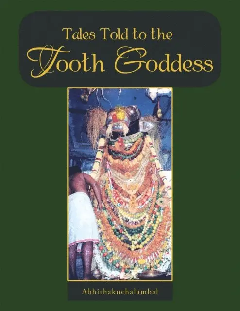Abhithakuchalambal - Tales Told to the Tooth Goddess, E-bok. Tillgänglighet: Lägg i varukorg