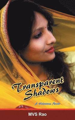M V S Rao - Transparent Shadows, Häftad. Tillgänglighet: Lägg i varukorg